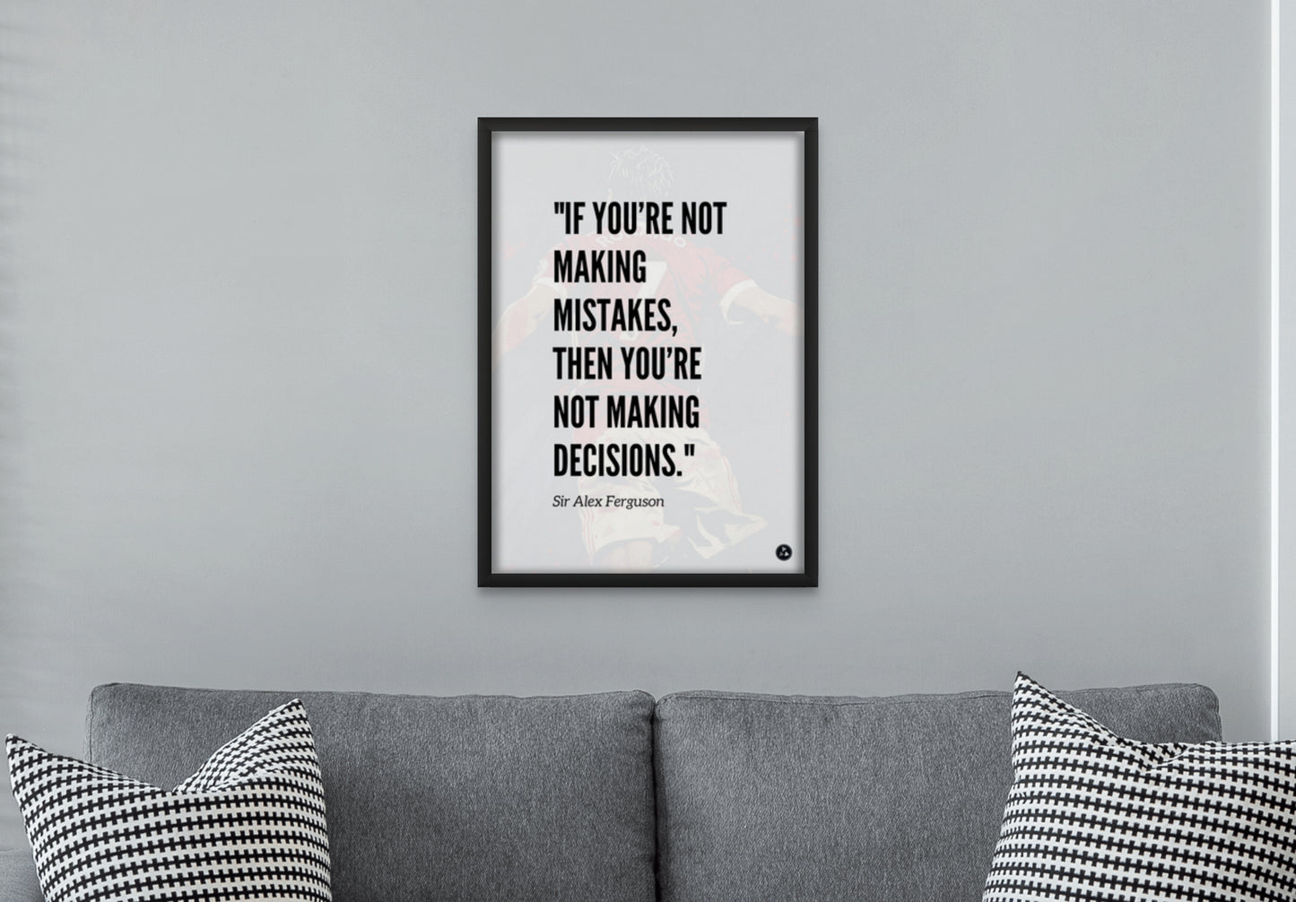 Sir Alex Ferguson Mistakes Inspirational Quote Print